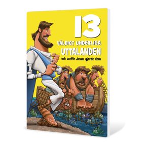 13 väldigt underliga uttalanden