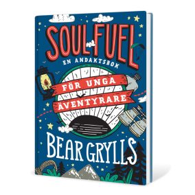 Soul Fuel för unga äventyrare - Bear Grylls